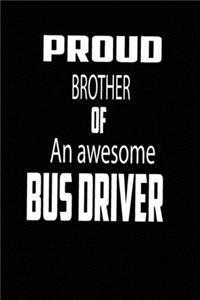 proud brother of an awesome bus driver