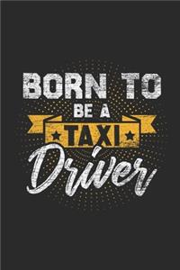 Born To Be A Taxi Driver