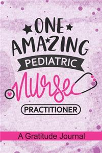 One Amazing Pediatric Nurse Practitioner - A Gratitude Journal