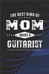 Best Kind Of Mom Raises A Guitarist