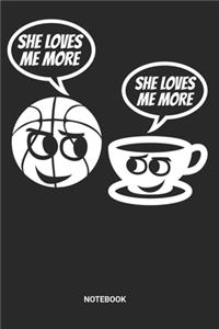 She Loves Me More Notebook