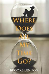 Where Does All My Time Go?