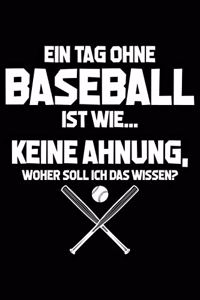 Tag Ohne Baseball? Unmöglich!