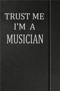 Trust Me I'm a Musician