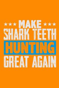 Make Shark Teeth Hunting Great Again