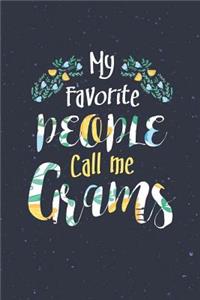 My Favorite People Call Me Grams