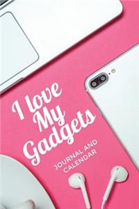 I Love My Gadgets