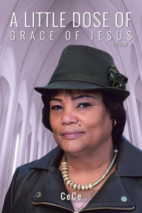 A Little Dose of Grace of Jesus