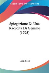 Spiegazione Di Una Raccolta Di Gemme (1795)