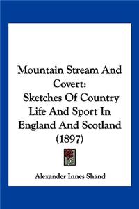 Mountain Stream And Covert