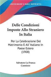Delle Condizioni Imposte Allo Straniero In Italia