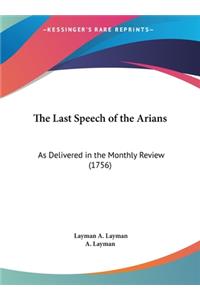 The Last Speech of the Arians