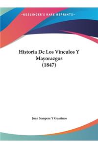 Historia de Los Vinculos y Mayorazgos (1847)