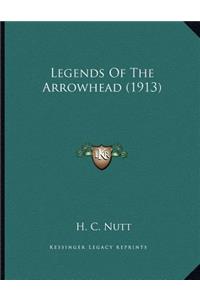 Legends Of The Arrowhead (1913)