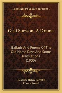 Gisli Sursson, a Drama