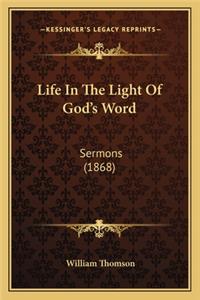 Life in the Light of God's Word