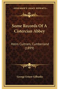Some Records Of A Cistercian Abbey