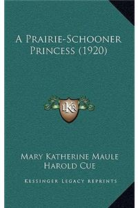 A Prairie-Schooner Princess (1920)