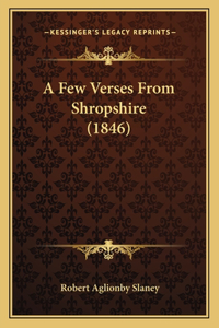 Few Verses From Shropshire (1846)