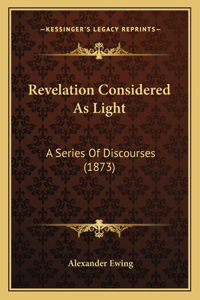 Revelation Considered As Light