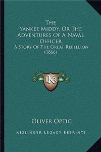 Yankee Middy, Or The Adventures Of A Naval Officer