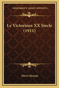 Le Victorieux XX Siecle (1911)
