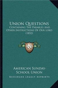 Union Questions