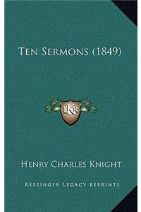 Ten Sermons (1849)