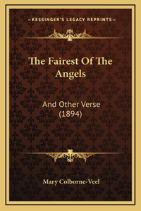 The Fairest Of The Angels