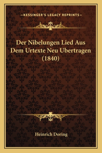 Nibelungen Lied Aus Dem Urtexte Neu Bertragen (1840)