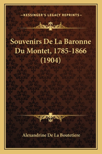 Souvenirs De La Baronne Du Montet, 1785-1866 (1904)