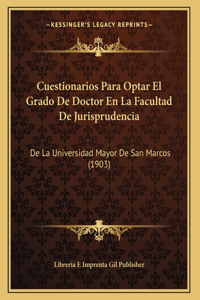 Cuestionarios Para Optar El Grado De Doctor En La Facultad De Jurisprudencia