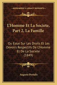 L'Homme Et La Societe, Part 2, La Famille