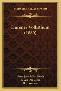 Durener Volksthum (1880)
