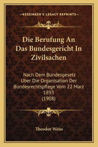 Die Berufung An Das Bundesgericht In Zivilsachen
