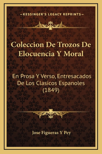 Coleccion De Trozos De Elocuencia Y Moral