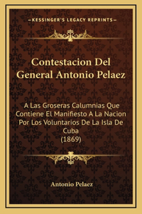Contestacion Del General Antonio Pelaez