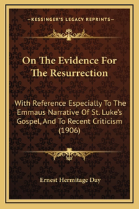 On The Evidence For The Resurrection