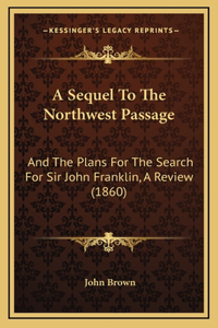Sequel To The Northwest Passage