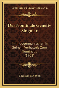 Der Nominale Genetiv Singular