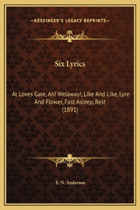 Six Lyrics