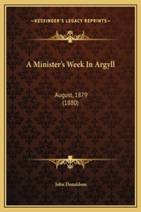 A Minister's Week In Argyll