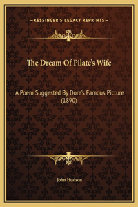 The Dream Of Pilate's Wife