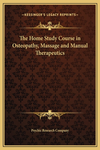 The Home Study Course in Osteopathy, Massage and Manual Therapeutics