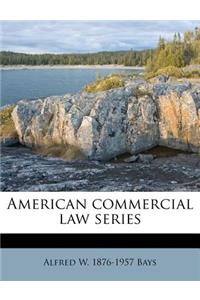 American Commercial Law Series Volume 1