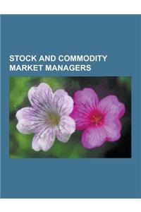 Stock and Commodity Market Managers