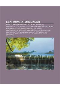 Eski Imparatorluklar: Afrika'daki Eski Imparatorluklar, Ahameni Mparatorlu U, Asur, Asya'daki Eski Imparatorluklar