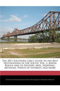 The 2011 Southern Girl's Guide to the Best Destinations in the South, Vol. 2