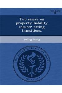 Two Essays on Property-Liability Insurer Rating Transitions