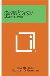 Modern Language Quarterly, V1, No. 1, March, 1940